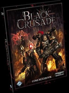Black Crusade RPG : Core Rulebook