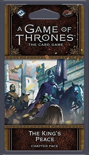 A Game Of Thrones LCG Second Edition: The King's Peace Chapter Pack