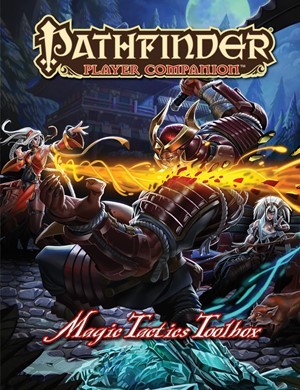 Pathfinder Companion: Magic Tactics Toolbox