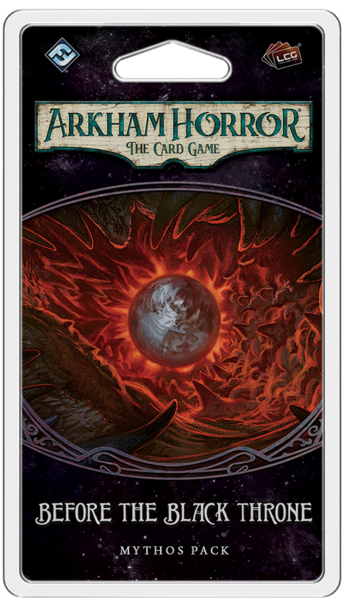 Arkham Horror LCG: Before the Black Throne Mythos Pack