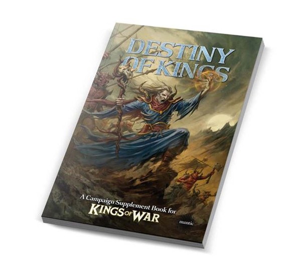 The Destiny of Kings A Kings of War Campaign Supplement