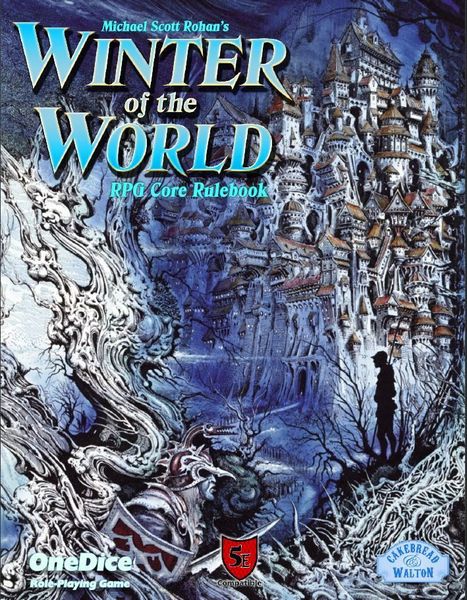 Michael Scott Rohan's Winter of the World RPG Core Ruleook