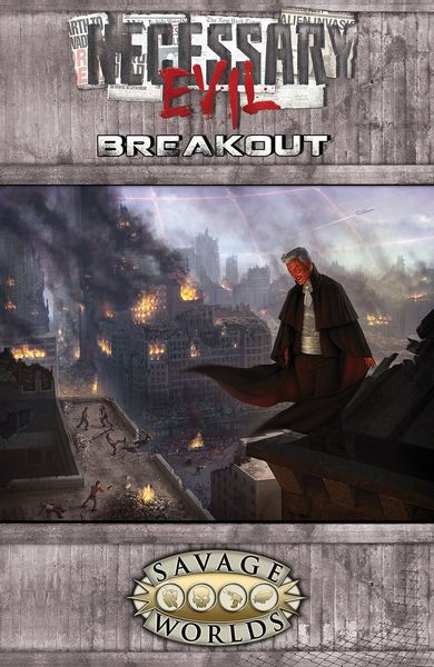 Necessary Evil: Breakout