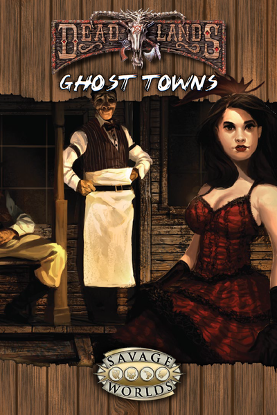 Deadlands: Reloaded - Ghost Towns