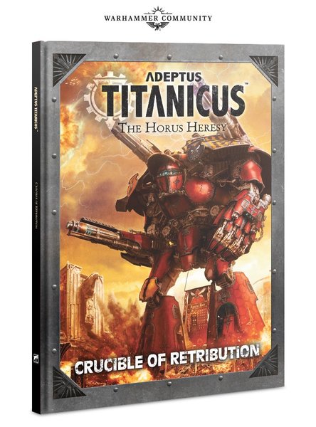 Adeptus Titanicus: Crucible of Retribution