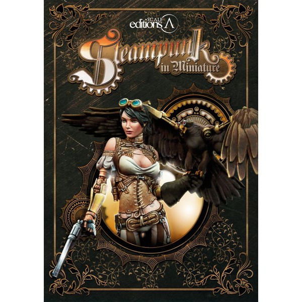 Steampunk in Miniature - Scale Editions