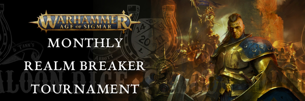 Welcome to the Age of Sigmar - AoS Monthly Realm Breaker Tournament CANCELLED Ticket