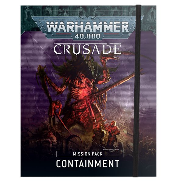 Warhammer 40,000: Crusade Mission Pack - Containment