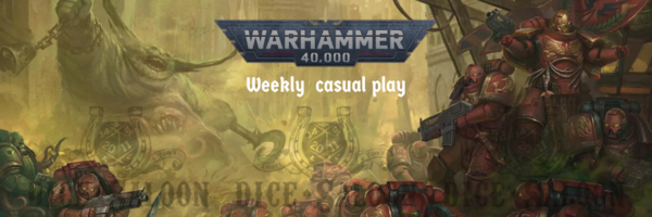 Warhammer 40k Weekly 23/05/22 Ticket
