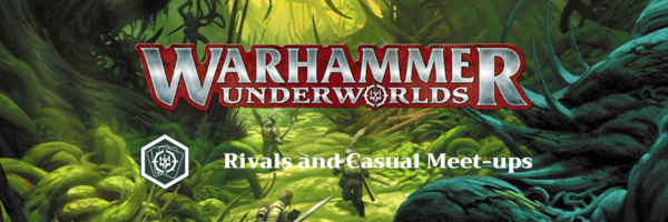 Warhammer Underworlds Rivals and Casual Meetups 13/03/23 Ticket