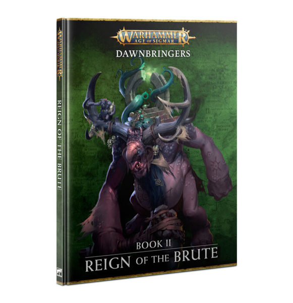 Age of Sigmar: Dawnbringers - Reign of the Brute