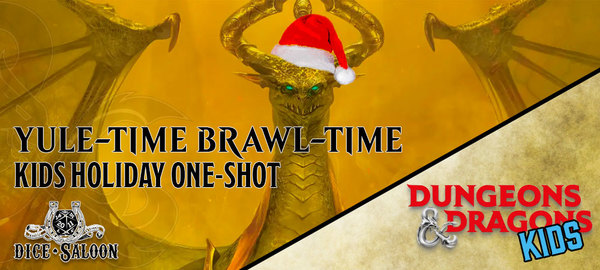 Kids D&D: Yule-Time Brawl-Time (ages 8-15) 21/12/23 Ticket