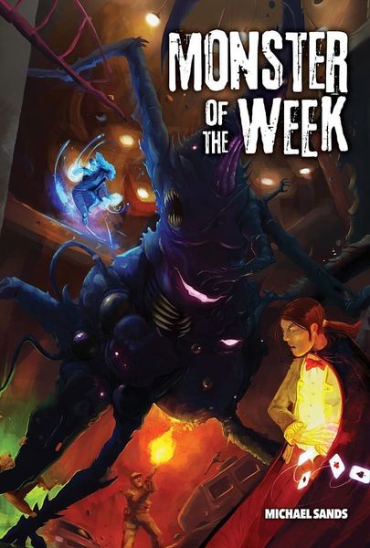 Monster of the Week (Hardcover Edition)